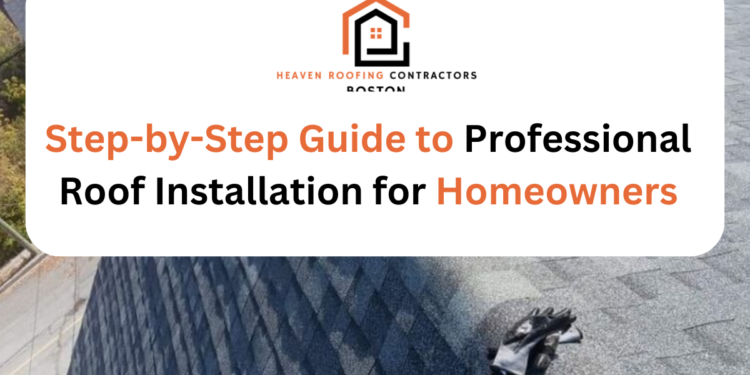 Step-by-Step Guide To Roof Installation: Essential Process For Every ...